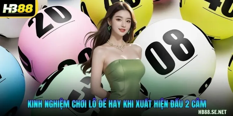 KInh nghiệm chơi lô đề hay khi xuất hiện đầu 2 câm